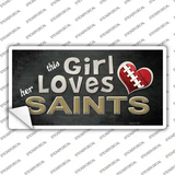 This Girl Loves Her Saints Novelty Sticker Decal