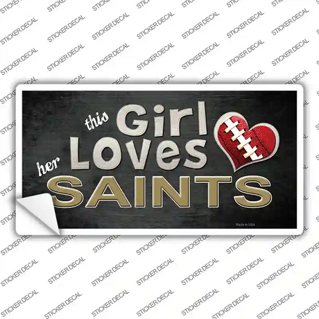 This Girl Loves Her Saints Novelty Sticker Decal