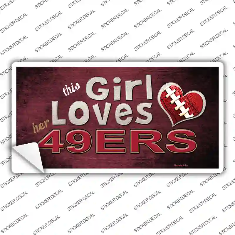 This Girl Loves Her 49ers Novelty Sticker Decal