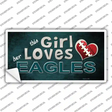 This Girl Loves Her Eagles Novelty Sticker Decal