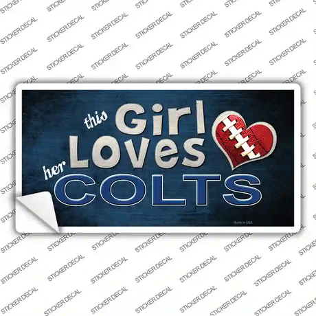This Girl Loves Her Colts Novelty Sticker Decal