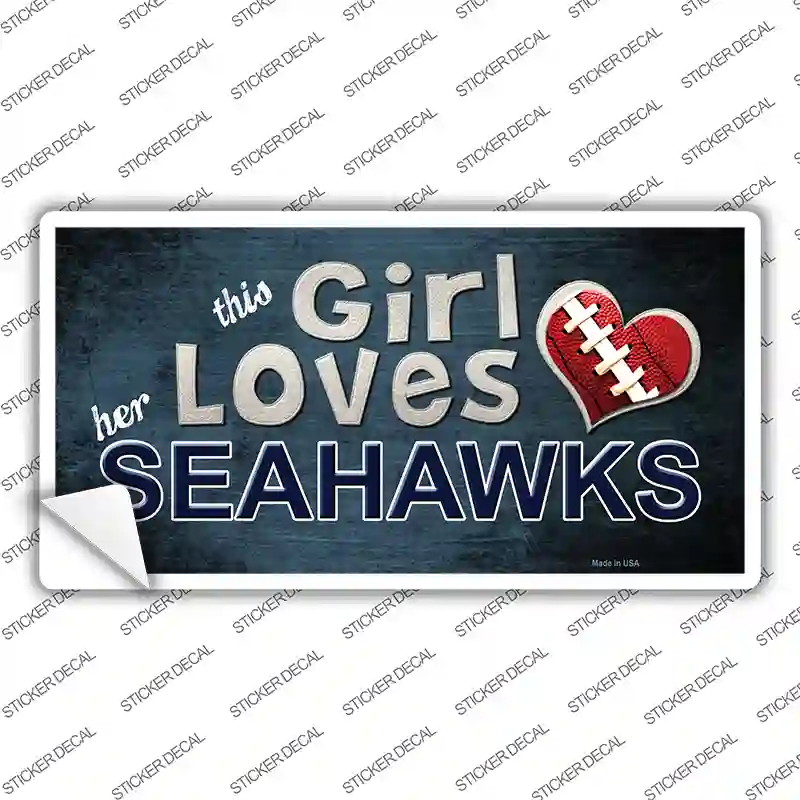This Girl Loves Her Seahawks Novelty Sticker Decal