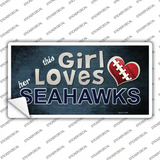 This Girl Loves Her Seahawks Novelty Sticker Decal
