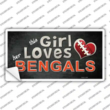 This Girl Loves Her Bengals Novelty Sticker Decal