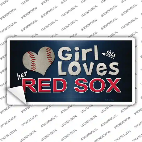 This Girl Loves Her Red Sox Novelty Sticker Decal