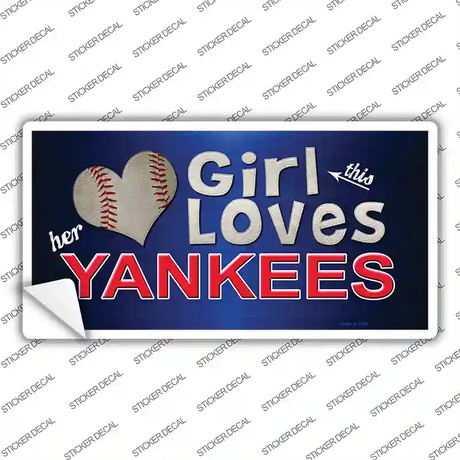 This Girl Loves Her Yankees Novelty Sticker Decal