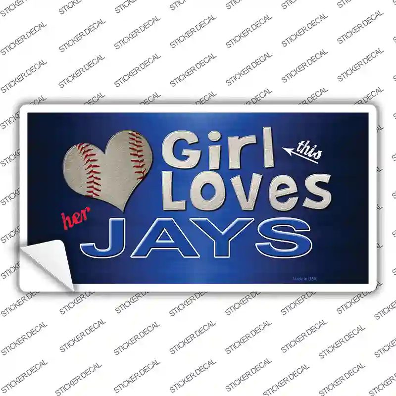 This Girl Loves Her Jays Novelty Sticker Decal