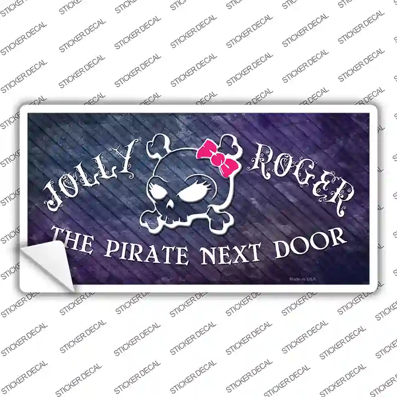 The Pirate Next Door Novelty Sticker Decal