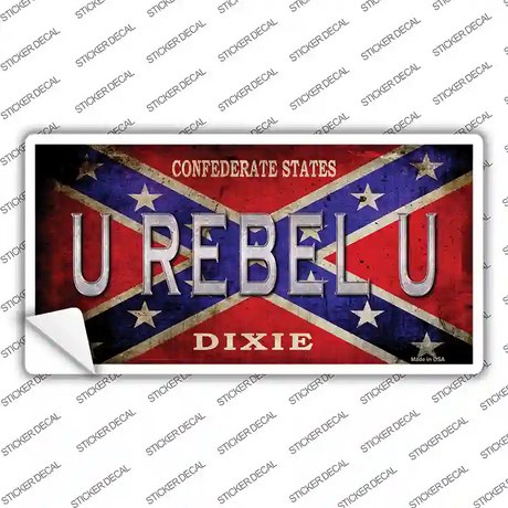 U Rebel U Novelty Sticker Decal