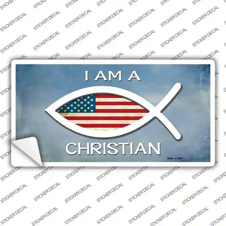 I Am A Christian Novelty Sticker Decal