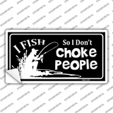 Dont Choke People Novelty Sticker Decal