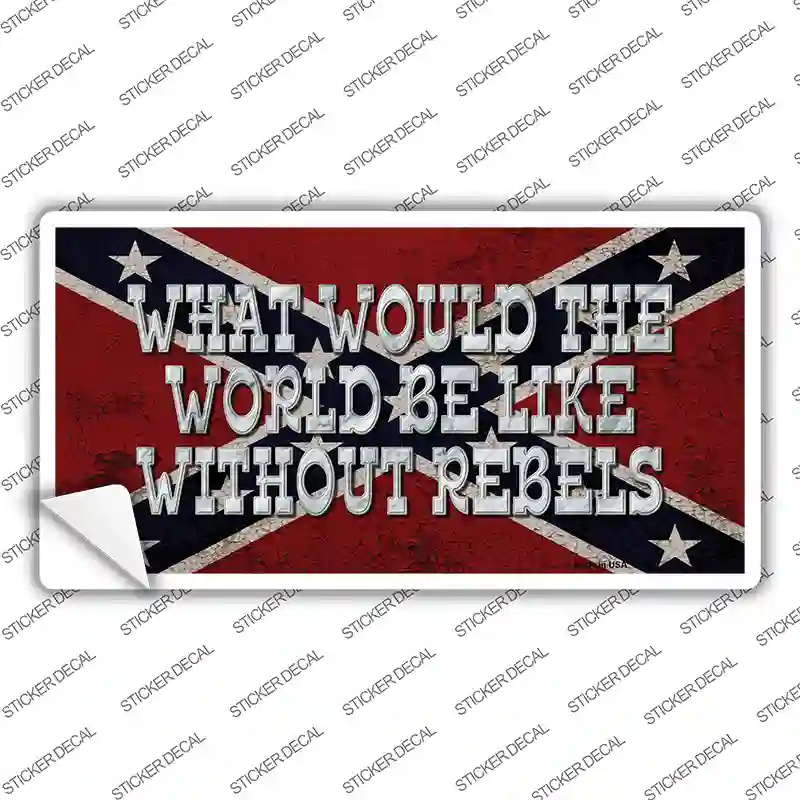What Would The World Novelty Sticker Decal