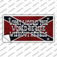 What Would The World Novelty Sticker Decal