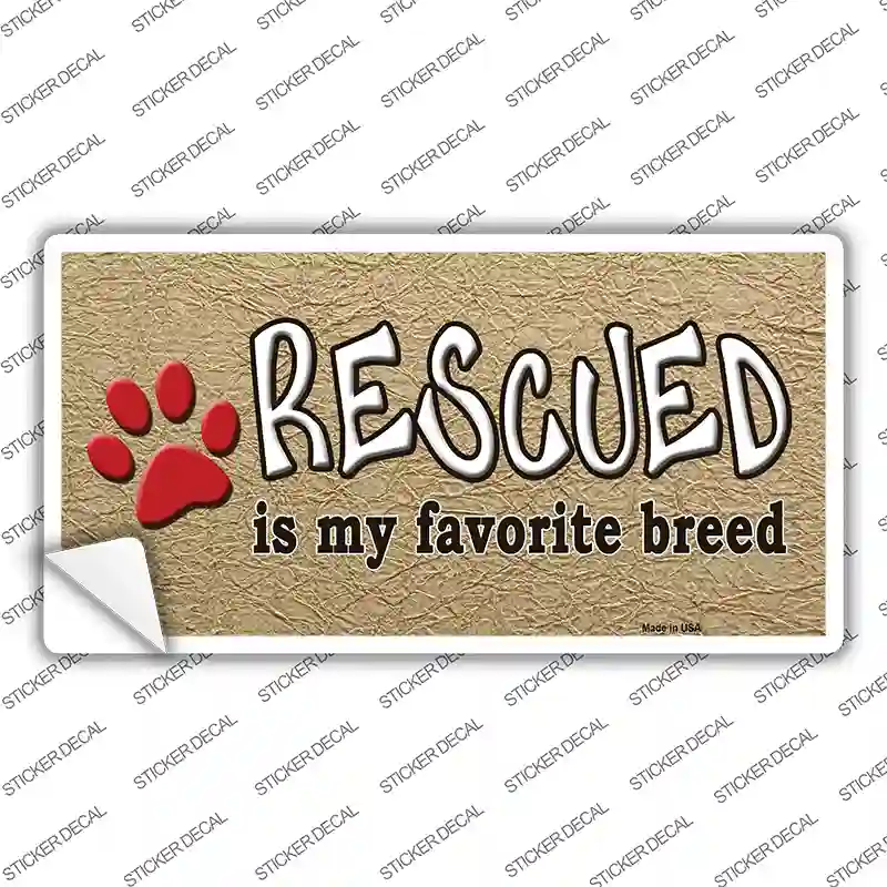 Rescued Is My Favorite Novelty Sticker Decal