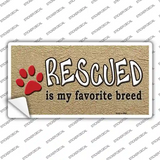 Rescued Is My Favorite Novelty Sticker Decal