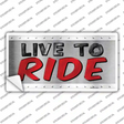 Live To Ride Novelty Sticker Decal