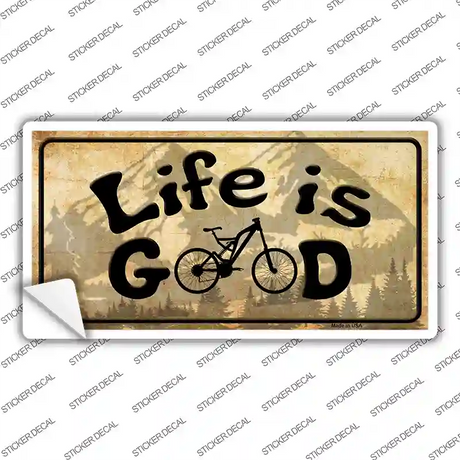Life Is Good Novelty Sticker Decal
