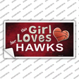 This Girl Loves Her Hawks Novelty Sticker Decal