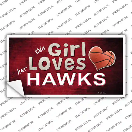 This Girl Loves Her Hawks Novelty Sticker Decal