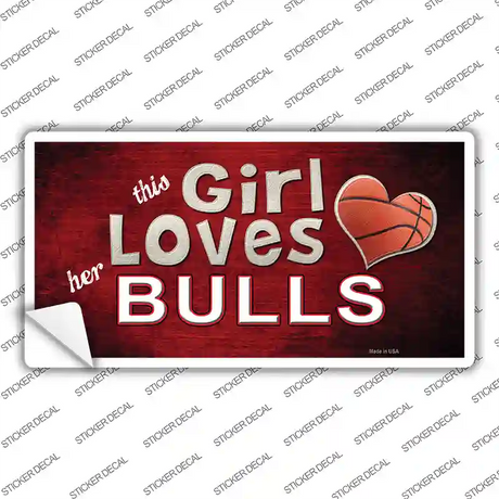 This Girl Loves Her Bulls Novelty Sticker Decal