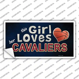 This Girl Loves Her Cavaliers Novelty Sticker Decal