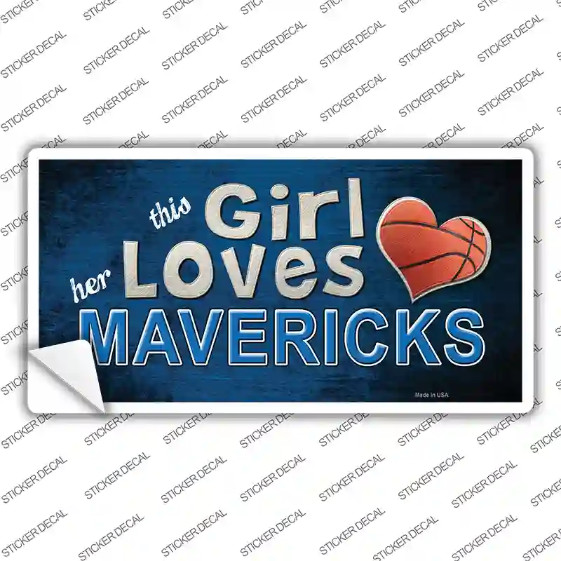 This Girl Loves Her Mavericks Novelty Sticker Decal