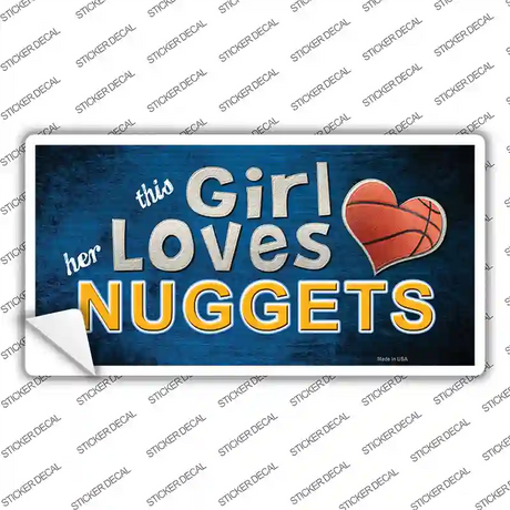 This Girl Loves Her Nuggets Novelty Sticker Decal