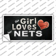 This Girl Loves Her Nets Novelty Sticker Decal