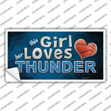 This Girl Loves Her Thunder Novelty Sticker Decal
