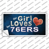 This Girl Loves Her 76ers Novelty Sticker Decal