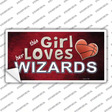This Girl Loves Her Wizards Novelty Sticker Decal