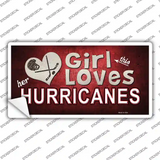 This Girl Loves Her Hurricanes Novelty Sticker Decal