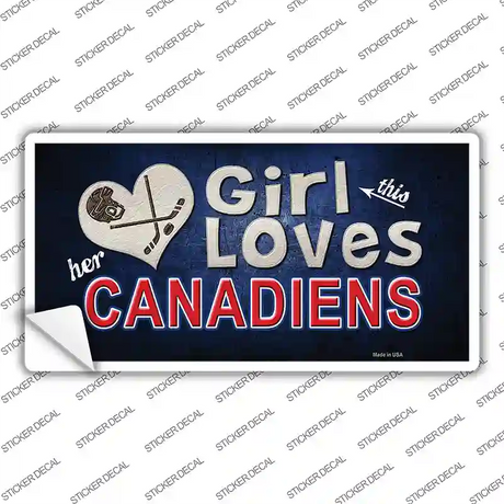 This Girl Loves Her Canadiens Novelty Sticker Decal