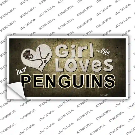 This Girl Loves Her Penguins Novelty Sticker Decal