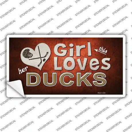 This Girl Loves Her Ducks Novelty Sticker Decal