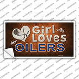 This Girl Loves Her Oilers Novelty Sticker Decal