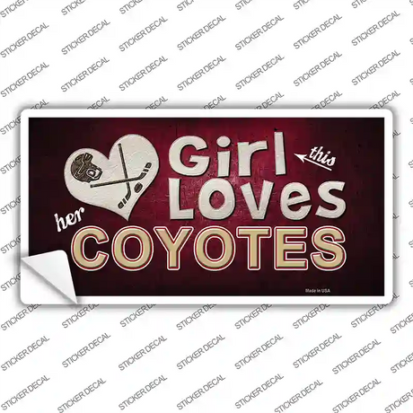 This Girl Loves Her Coyotes Novelty Sticker Decal