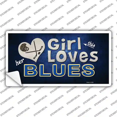 This Girl Loves Her Blues Novelty Sticker Decal
