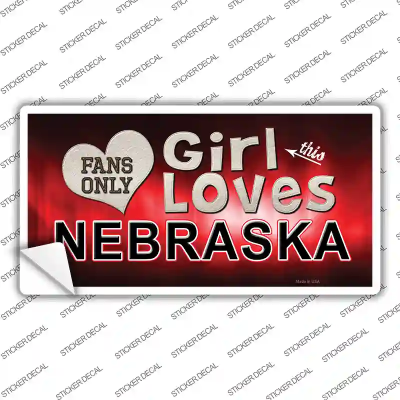 This Girl Loves Nebraska Novelty Sticker Decal