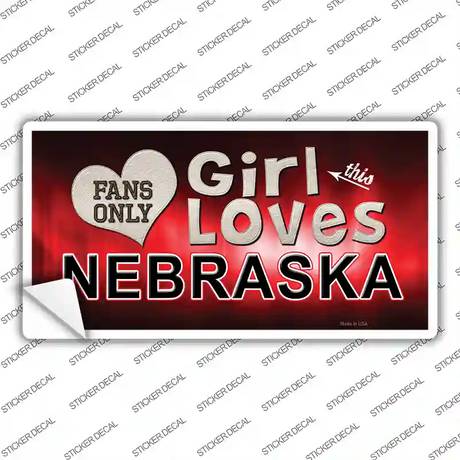 This Girl Loves Nebraska Novelty Sticker Decal