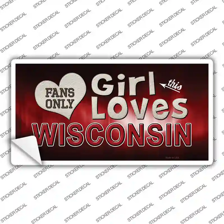 This Girl Loves Wisconsin Novelty Sticker Decal