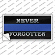 Never Forgotten Thin Blue Line Novelty Sticker Decal