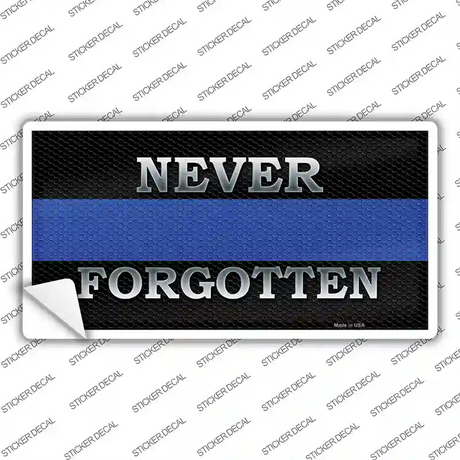 Never Forgotten Thin Blue Line Novelty Sticker Decal
