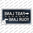 Fast Lane Your Lane Novelty Sticker Decal