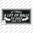 A Lot Of Balls Novelty Sticker Decal