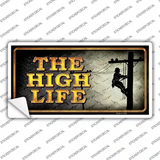 The High Life Novelty Sticker Decal