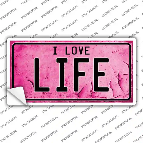 I Love Life Novelty Sticker Decal