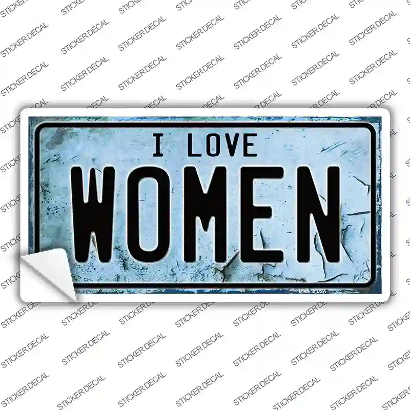 I Love Women Novelty Sticker Decal