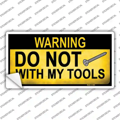 Do Not Screw Novelty Sticker Decal