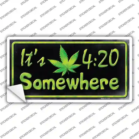 Its 4:20 Novelty Sticker Decal